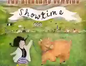 an illustration for a picture book called The Highland Cowgirl - Showtime, the cover features an illustration of a girl dancing with a highland calf. The are dancing in a field at a highland show. in the background are tents, marquees, people, animals and